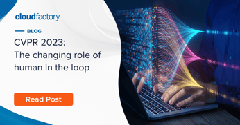 CVPR 2023: The changing role of human in the loop