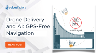 Drone Delivery and AI: GPS-Free Navigation