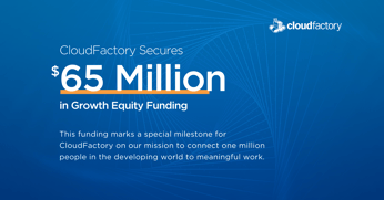 CloudFactory Gets $65 Million on Mission to Create Meaningful Work for 1 Million People