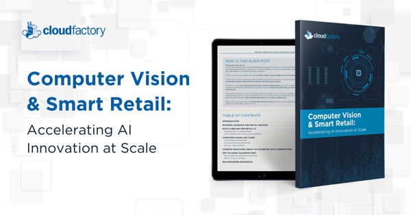 Computer Vision & Smart Retail: Accelerate AI Innovation at Scale