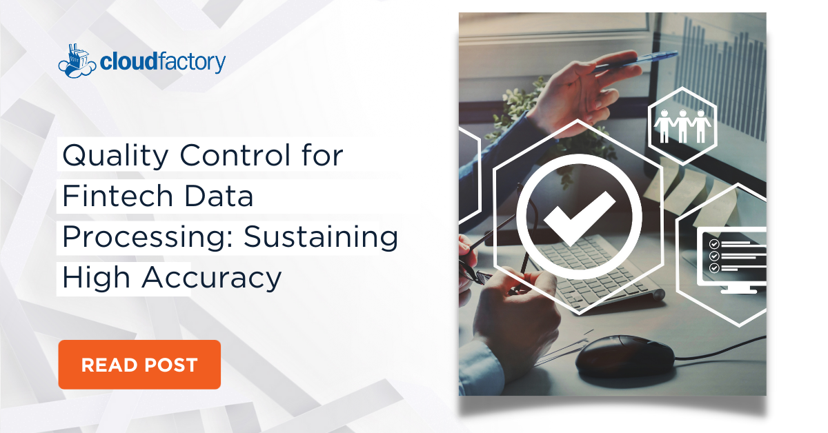 Quality Control for Fintech and Finserv Data Processing: Sustaining High Accuracy