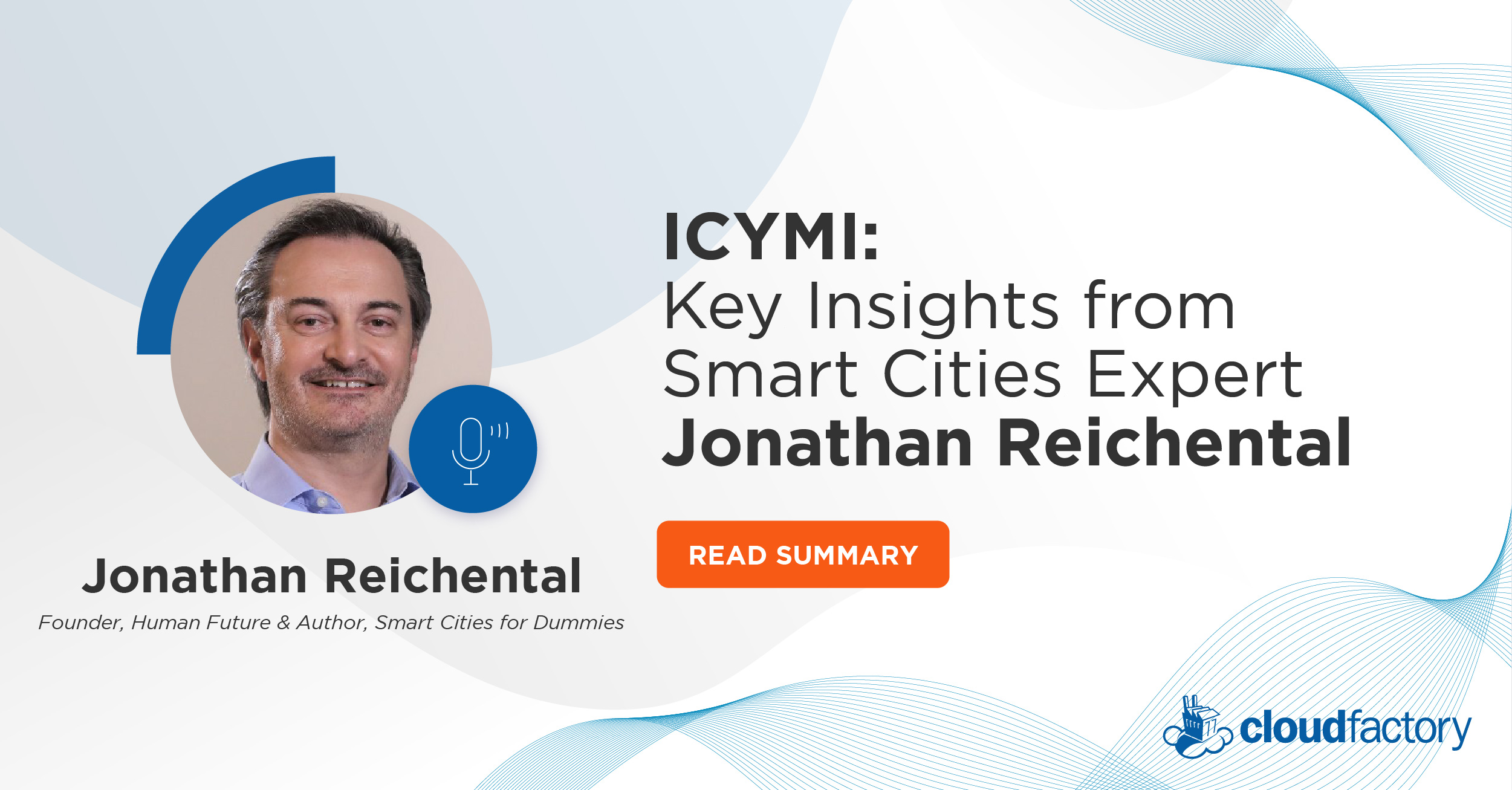 ICYMI: Key Insights from Smart Cities Expert Jonathan Reichental