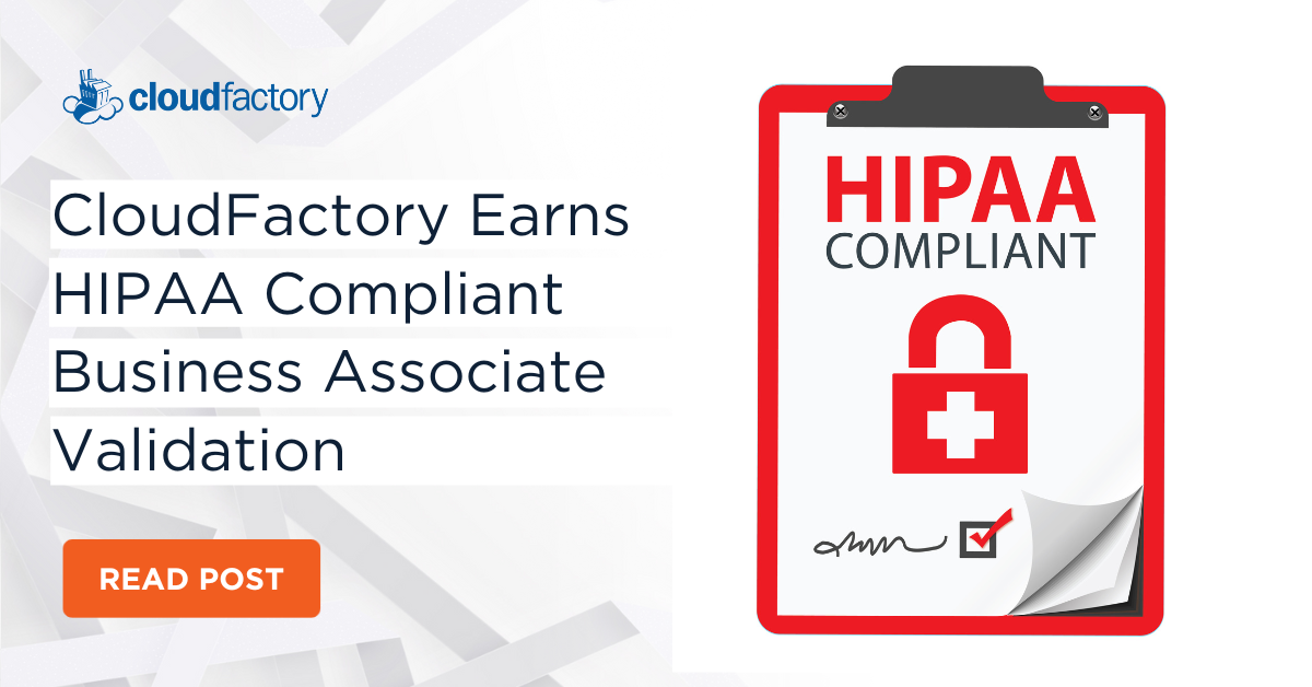 CloudFactory earns HIPAA-compliant business associate validation