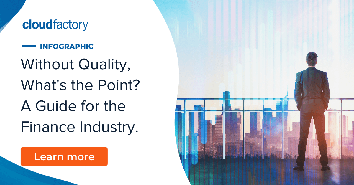 Without quality, what's the point? A Guide for the Finance Industry.