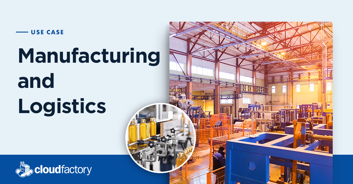 AI Solutions for Manufacturing and Logistics CloudFactory