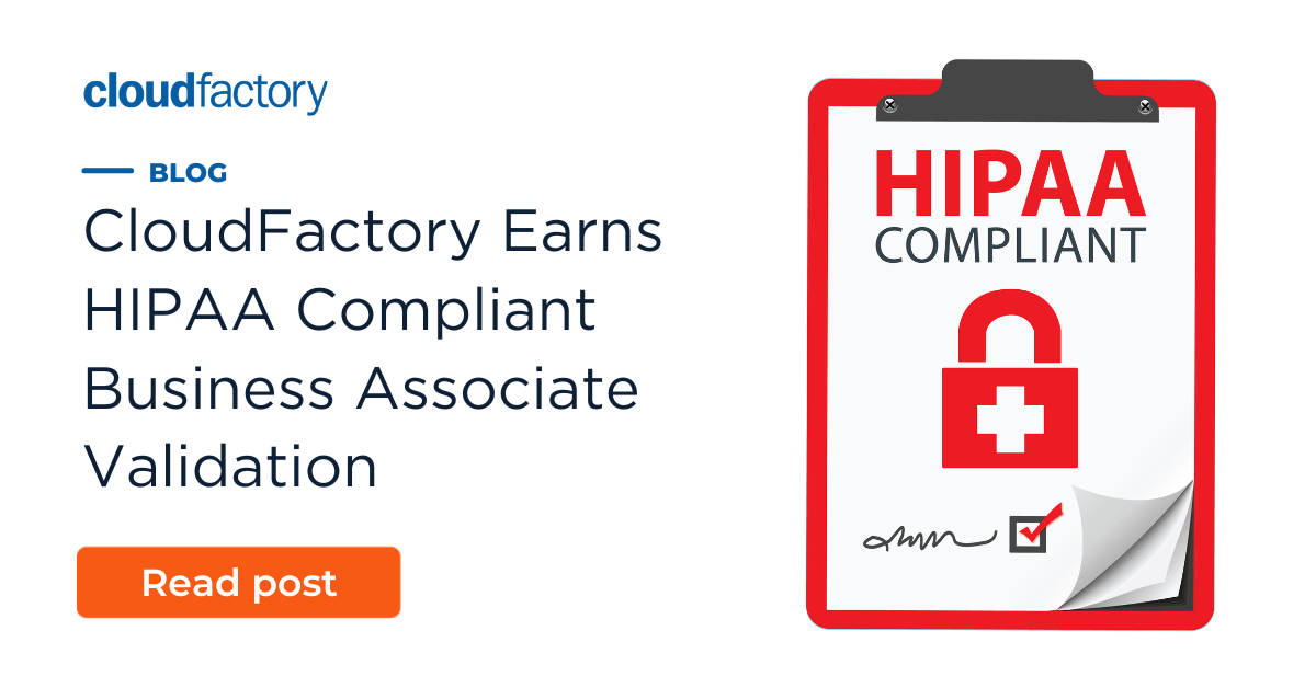 CloudFactory earns HIPAA Compliant Business Associate validation